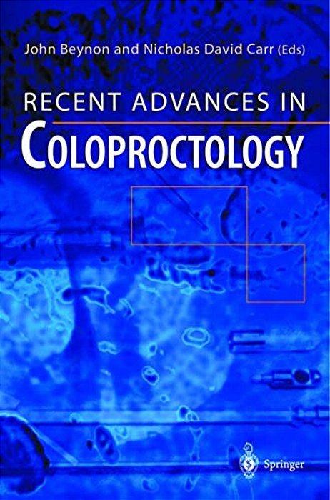 Recent Advances In Coloproctology-..