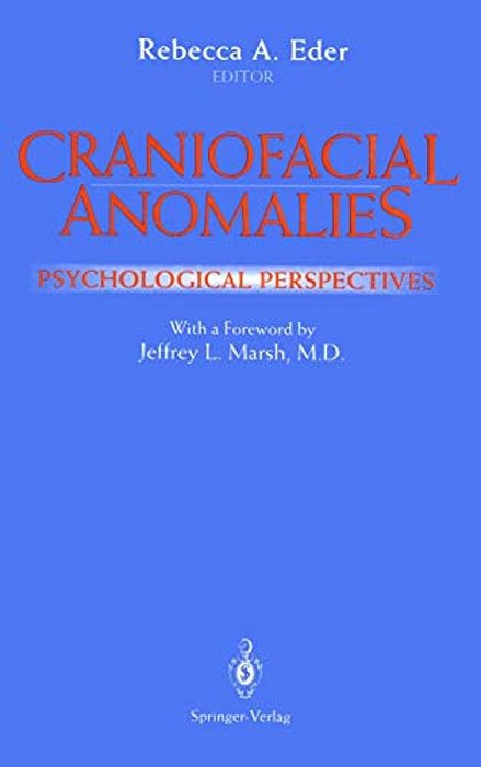 Craniofacial Anomalies: Psychological Perspectives-..