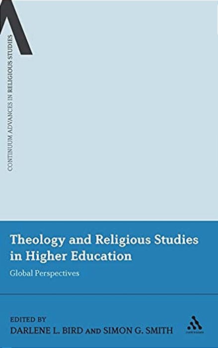 Theology And Religious Studies In Higher Education: Global Perspectives-..