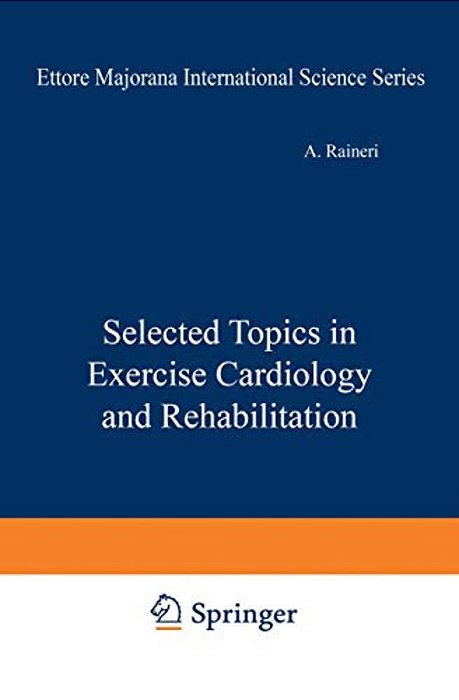 Selected Topics In Exercise Cardiology And Rehabilitation-..