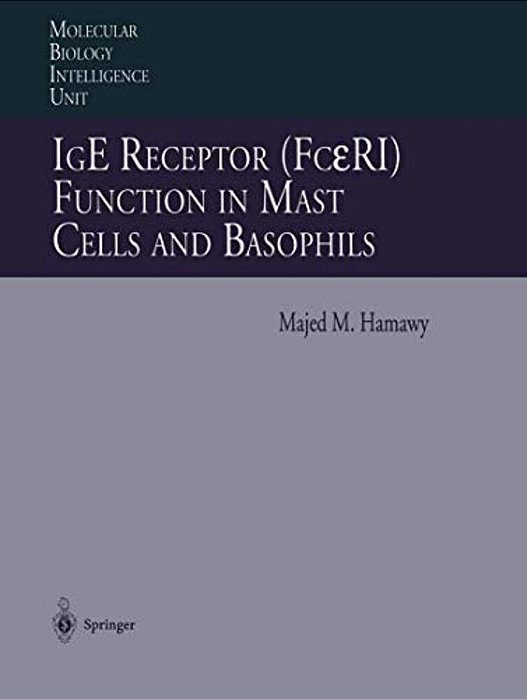 Ige Receptor (Fceri) Function In Mast Cells And Basophils-..