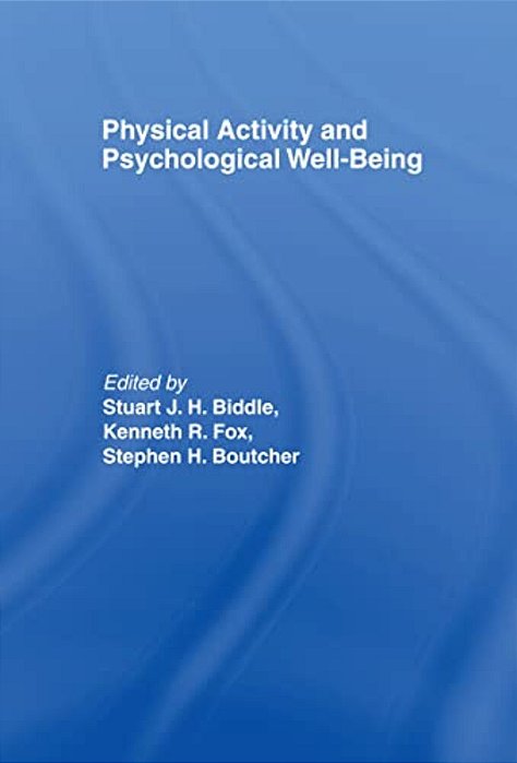 Physical Activity And Psychological Well-Being-..