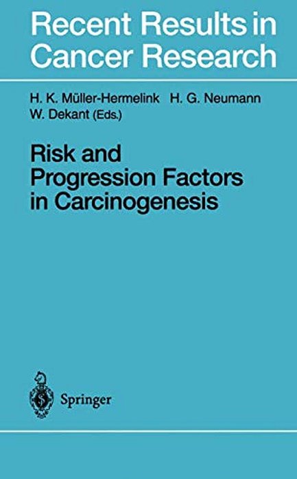 Risk And Progression Factors In Carcinogenesis-..