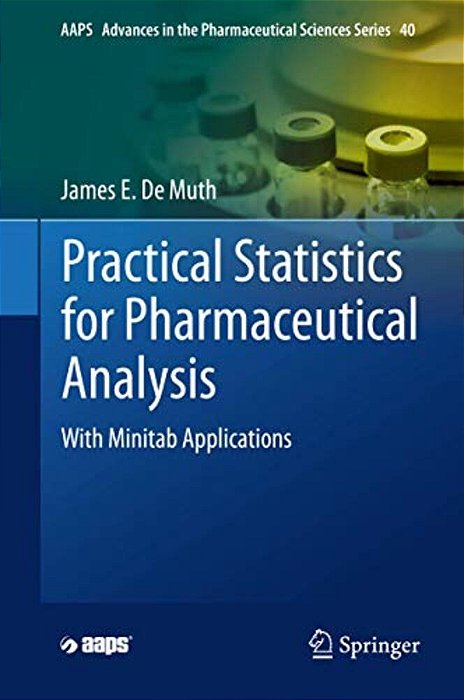 Practical Statistics For Pharmaceutical Analysis: With Minitab Applications-..