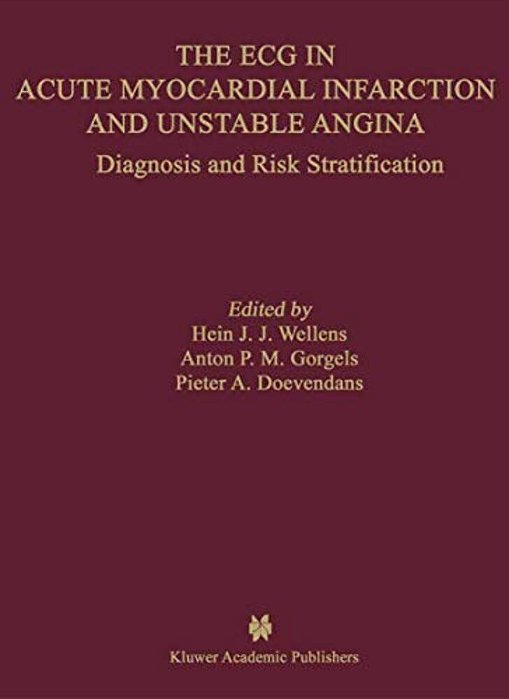 The Ecg In Acute Myocardial Infarction And Unstable Angina: Diagnosis And Risk Stratification-..