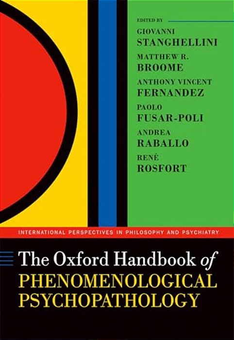 The Oxford Handbook Of Phenomenological Psychopathology-..