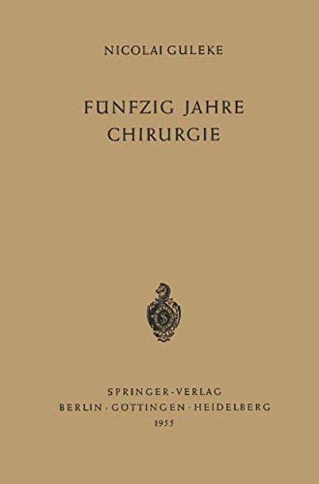 Fünfzig Jahre Chirurgie-..