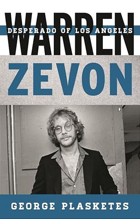 Warren Zevon: Desperado Of Los Angeles-..
