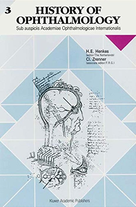 History Of Ophthalmology: Sub Auspiciis Academiae Ophthalmologicae Internationalis-..