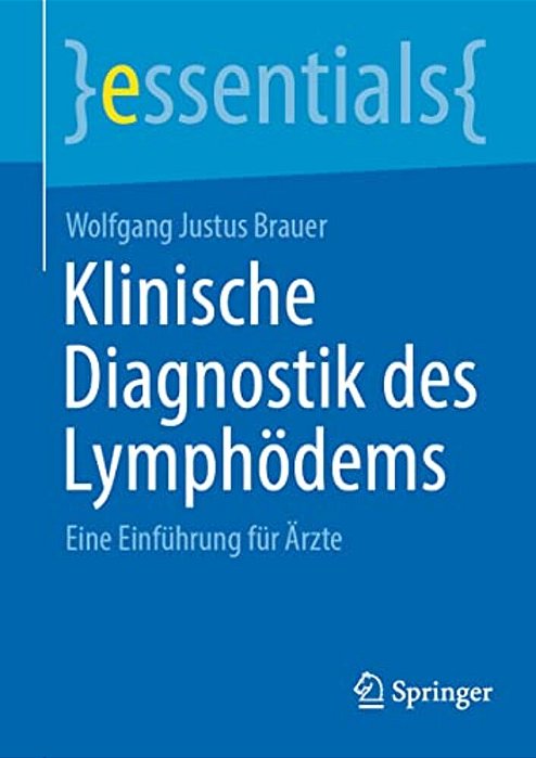 Klinische Diagnostik Des Lymphödems: Eine Einführung Für Ärzte-..