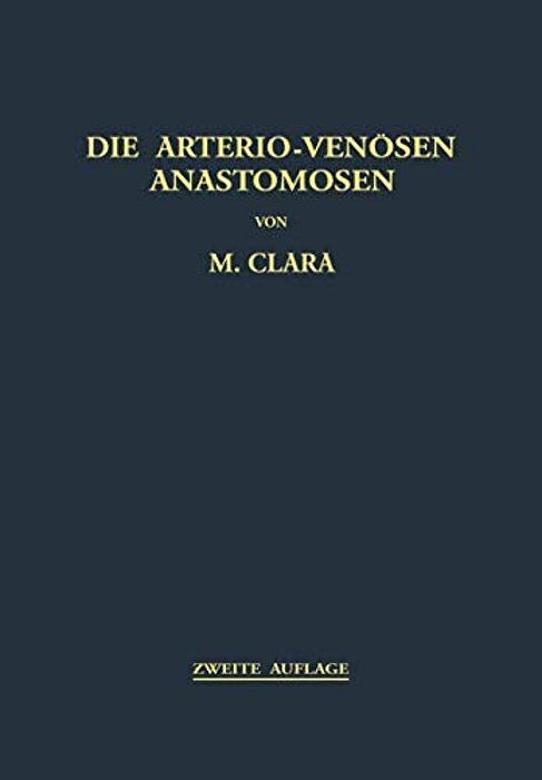 Die Arterio-Venösen Anastomosen: Anatomie/Biologie/pathologie-..