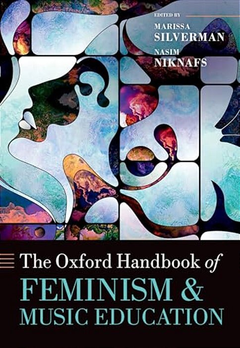 The Oxford Handbook Of Feminism And Music Education-..