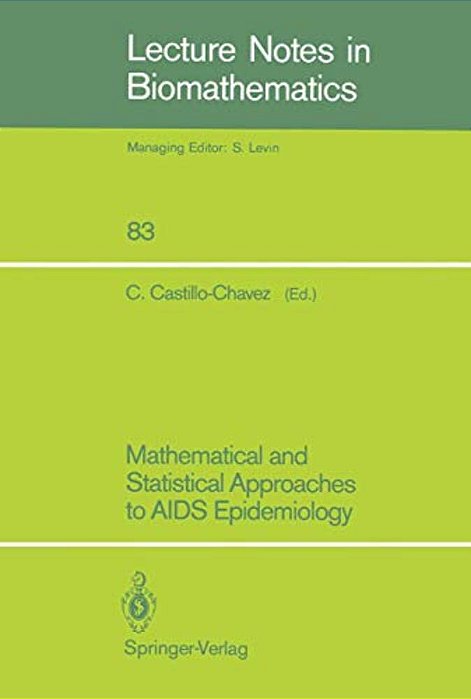 Mathematical And Statistical Approaches To Aids Epidemiology-..