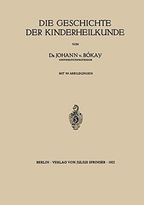 Die Geschichte Der Kinderheilkunde-..