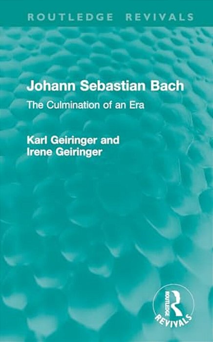 Johann Sebastian Bach: The Culmination Of An Era-..