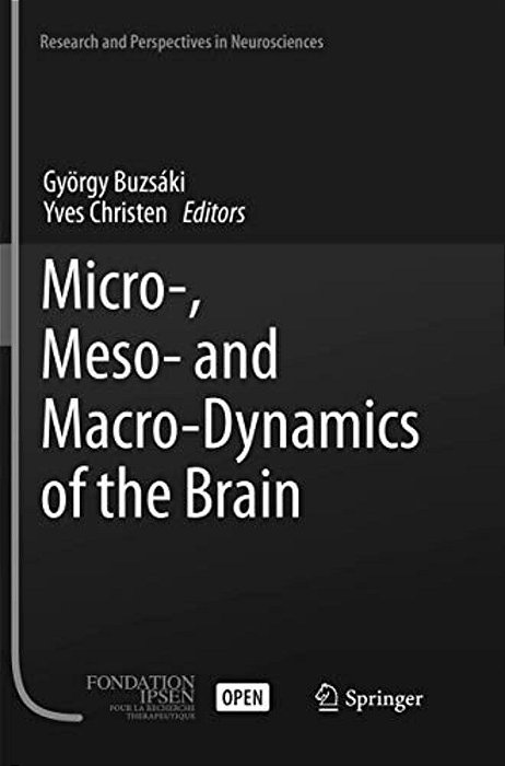 Micro-, Meso- And Macro-Dynamics Of The Brain-..