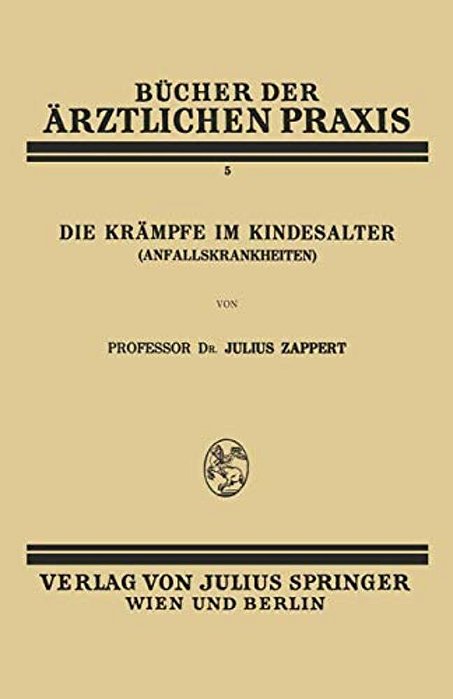 Die Krämpfe Im Kindesalter (Anfallskrankheiten)-..