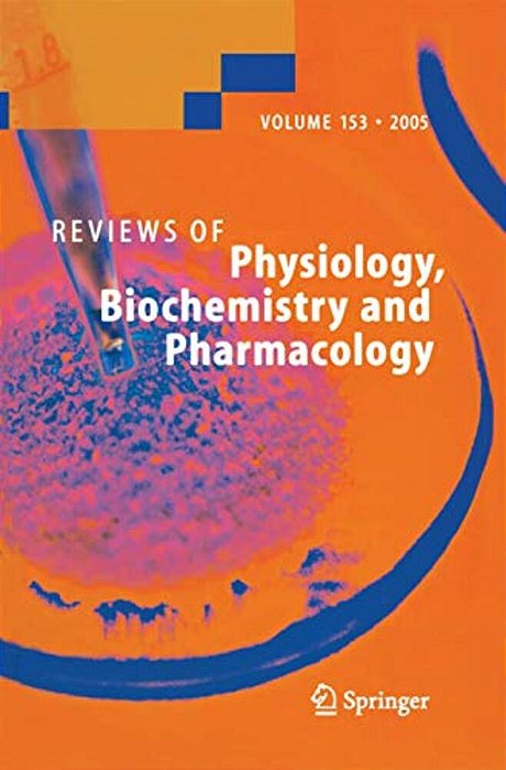Reviews Of Physiology, Biochemistry And Pharmacology 153-..