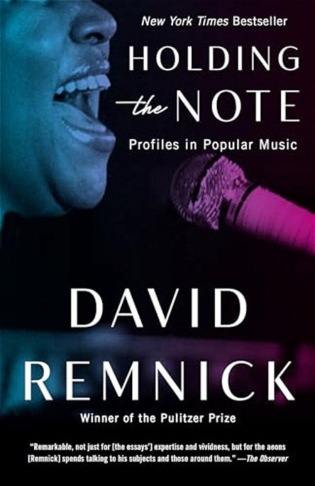 Holding The Note: Profiles In Popular Music-..