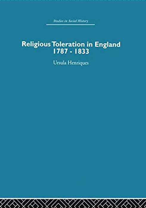 Religious Toleration In England: 1787-1833-..