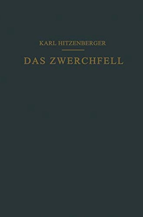 Das Zwerchfell Im Gesunden Und Kranken Zustand-..