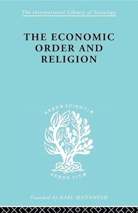 The Economic Order And Religion-..