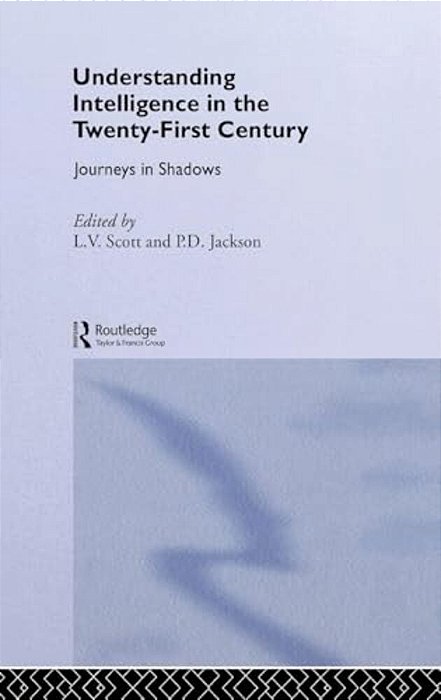 Understanding Intelligence In The Twenty-First Century: Journeys In Shadows-..