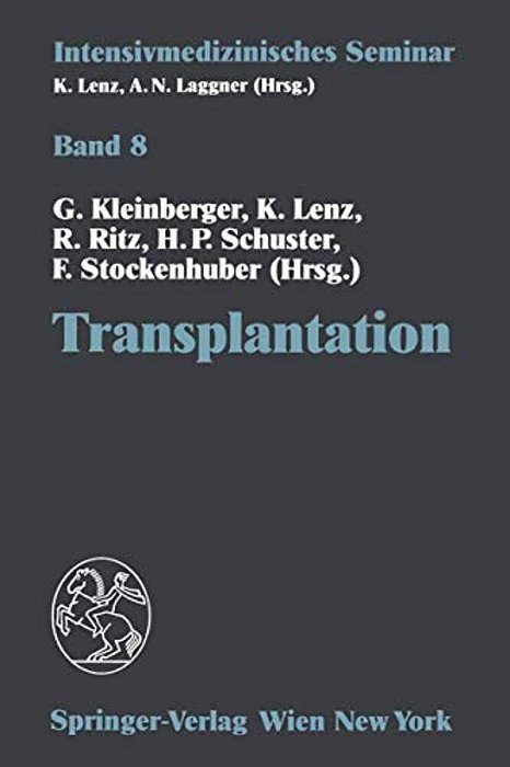 Transplantation: (13. Wiener Intensivmedizinische Tage, 2.-4. Februar 1995)-..