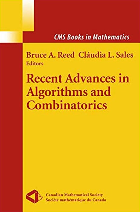 Recent Advances In Algorithms And Combinatorics-..