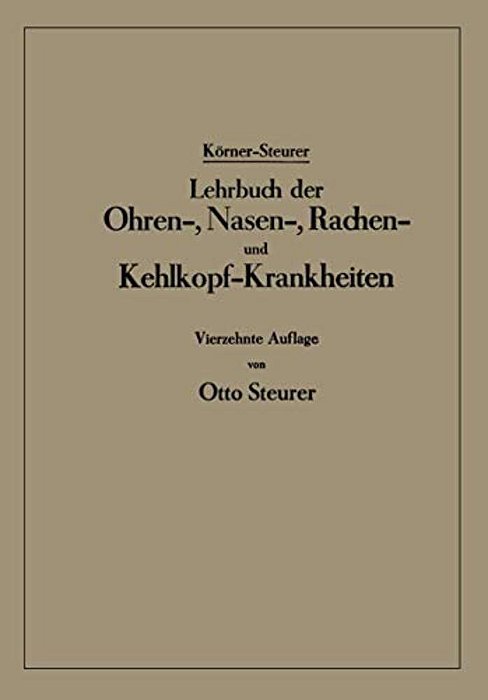 Lehrbuch Der Ohren-, Nasen-, Rachen- Und Kehlkopf-Krankheiten-..