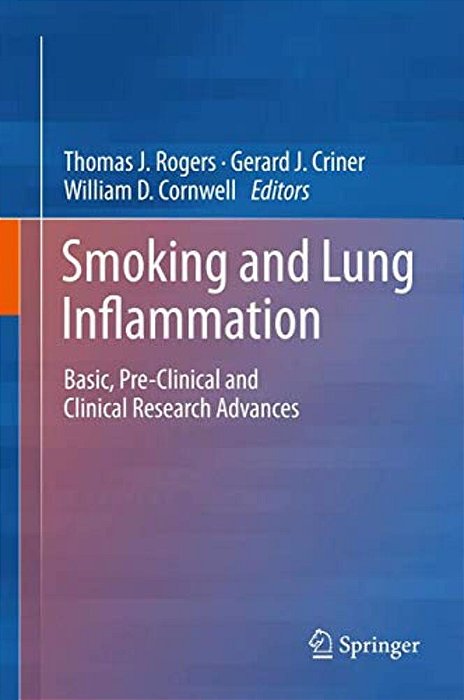 Smoking And Lung Inflammation: Basic, Pre-Clinical And Clinical Research Advances-..
