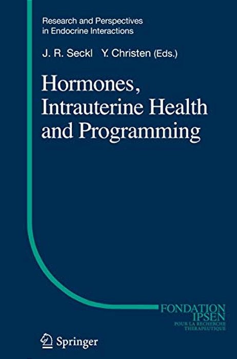 Hormones, Intrauterine Health And Programming-..