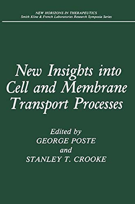 New Insights Into Cell And Membrane Transport Processes-..