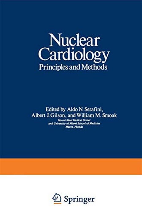 Nuclear Cardiology: Principles And Methods-..
