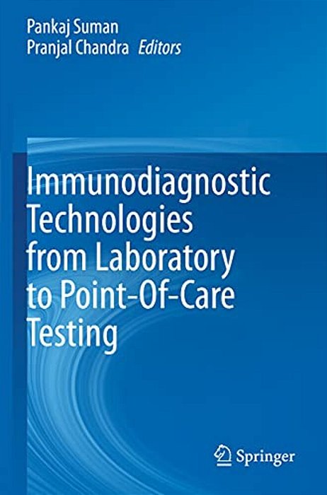 Immunodiagnostic Technologies From Laboratory To Point-Of-care Testing-..