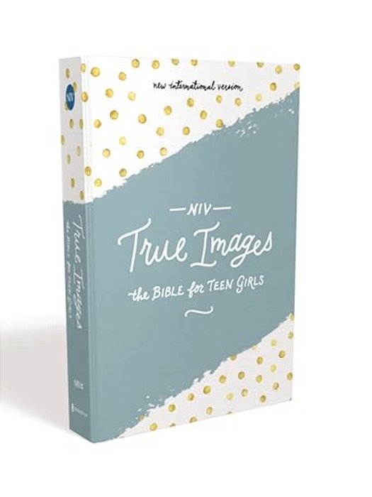 Niv, True Images Bible, Hardcover: The Bible For Teen Girls-..