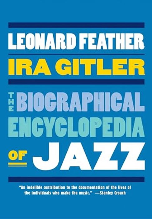 The Biographical Encyclopedia Of Jazz-..