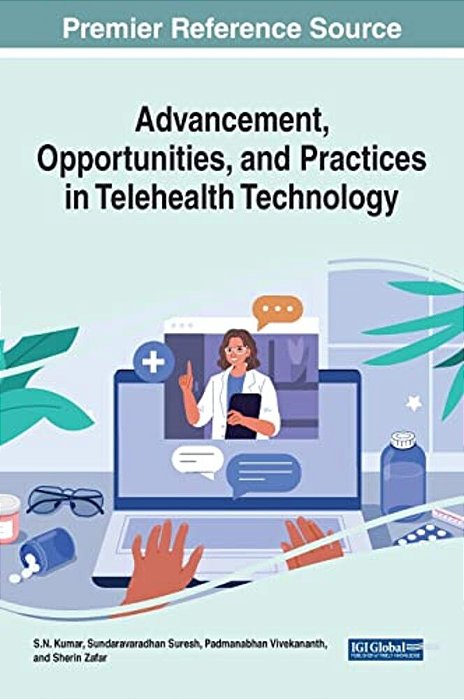 Advancement, Opportunities, And Practices In Telehealth Technology-..
