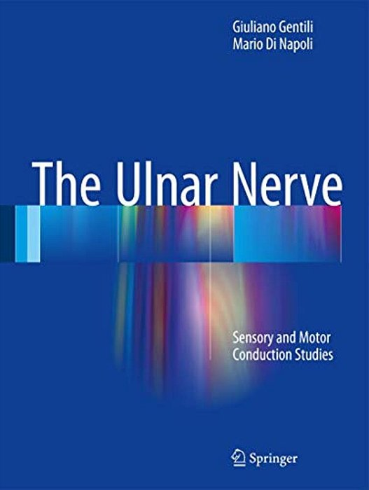 The Ulnar Nerve: Sensory And Motor Conduction Studies-..