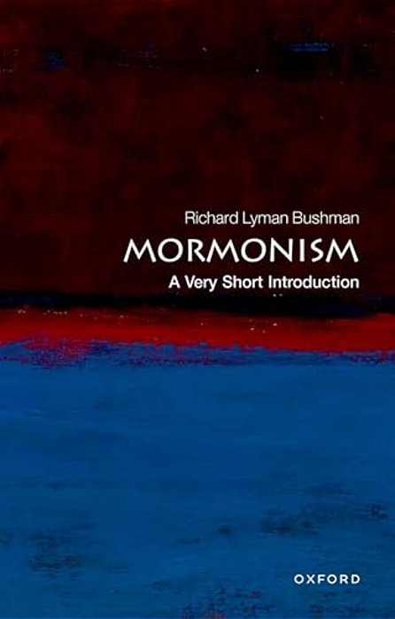 Mormonism: A Very Short Introduction-..