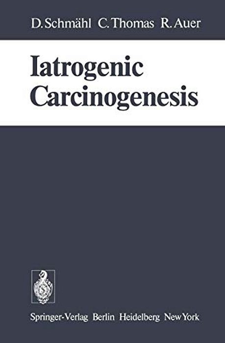 Iatrogenic Carcinogenesis-..