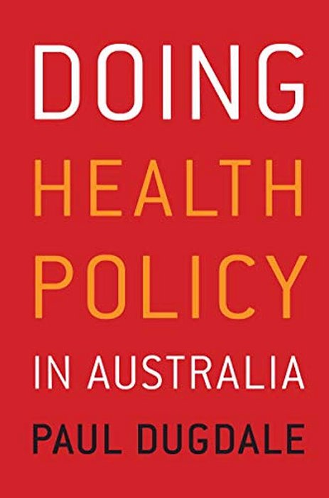 Doing Health Policy In Australia-..