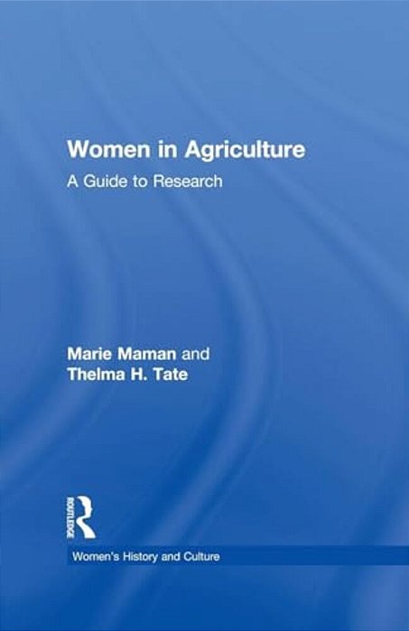 Women In Agriculture: A Guide To Research-..