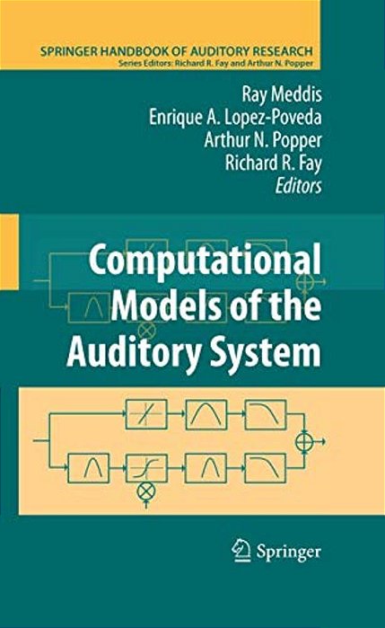 Computational Models Of The Auditory System-..