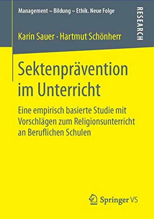 Sektenprävention Im Unterricht: Eine Empirisch Basierte Studie Mit Vorschlägen Zum Religionsunterricht An Beruflichen Schulen-..