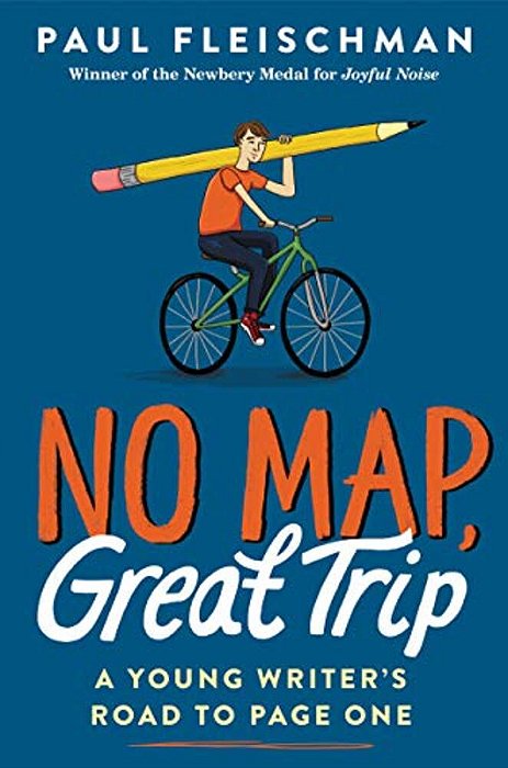 No Map, Great Trip: A Young Writer's Road To Page One-..