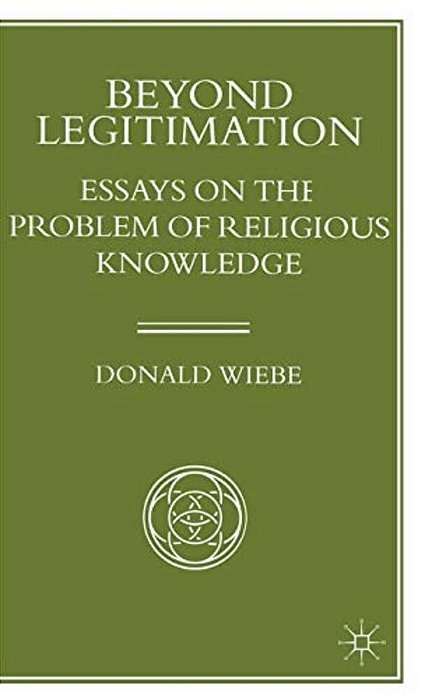 Beyond Legitimation: Essays On The Problem Of Religious Knowledge-..