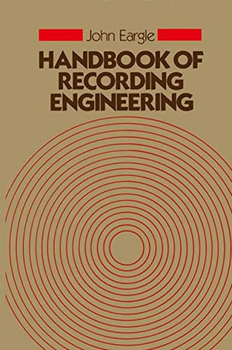 Handbook Of Recording Engineering-..