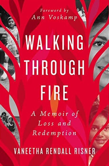 Walking Through Fire: A Memoir Of Loss And Redemption-..
