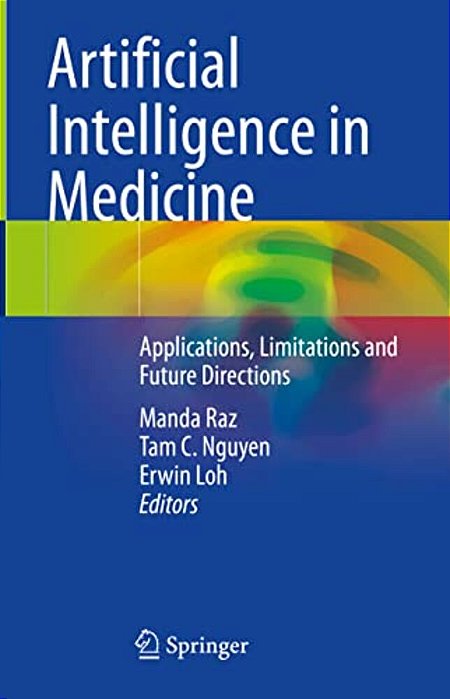 Artificial Intelligence In Medicine: Applications, Limitations And Future Directions-..